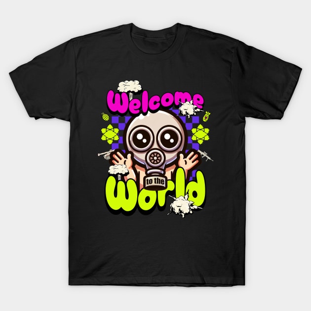 Welcome to the World T-Shirt by Nore Maco